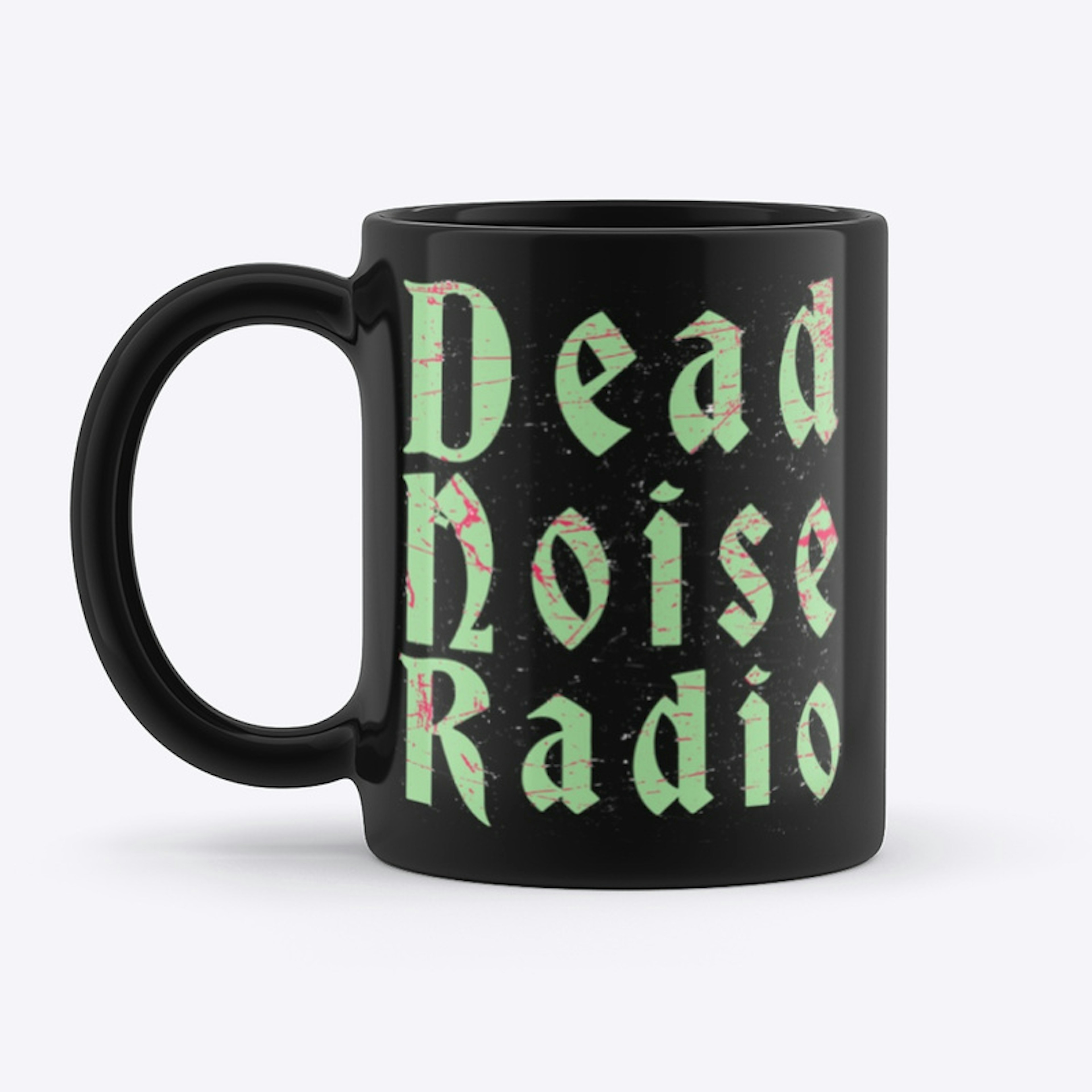DEAD NOISE RADIO - DEATH MUG OF DEATH